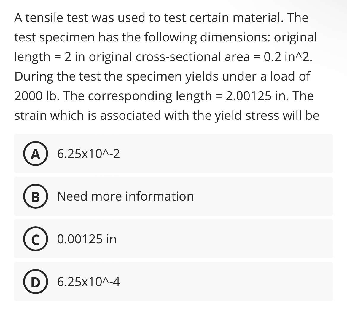 A tensile test was used to test certain material.