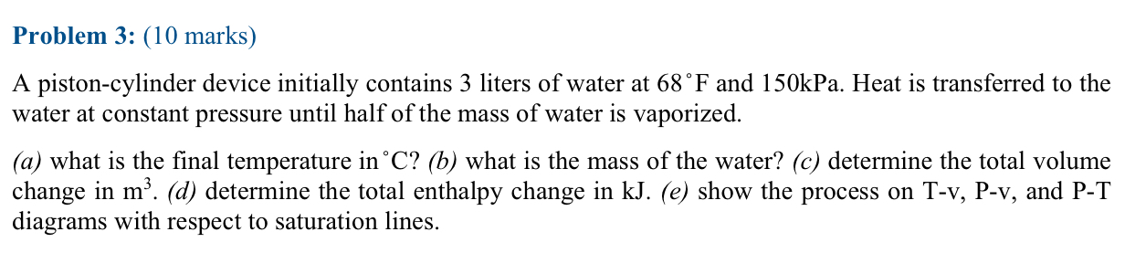 Problem 3 : ( 1 0 marks ) A piston - cylinder
