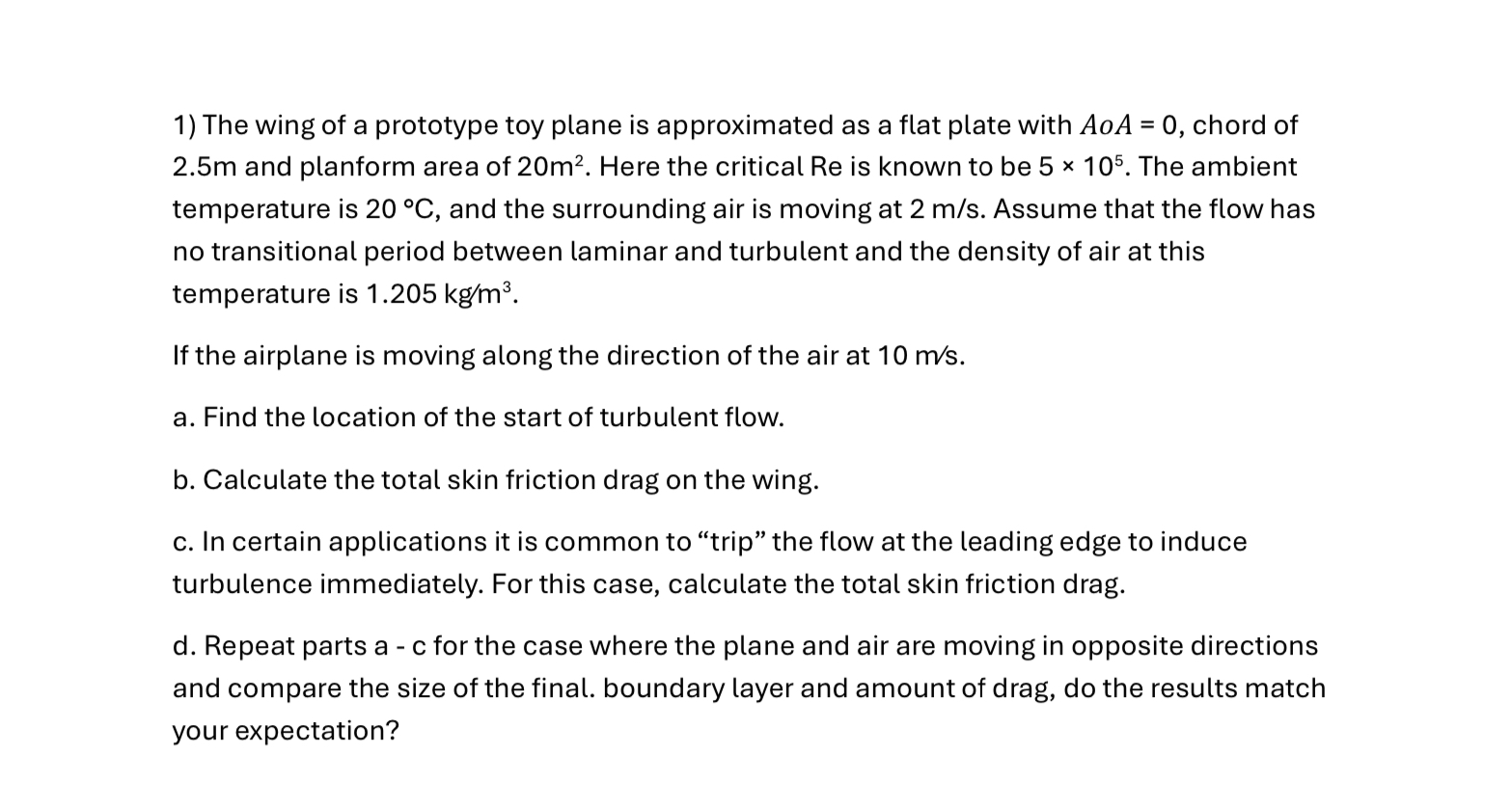 1 ) The wing of a prototype toy plane is