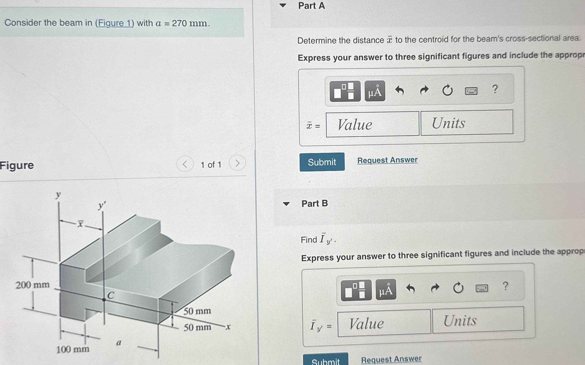 Consider the beam in ( Figure 1 ) with a = 2 7 0