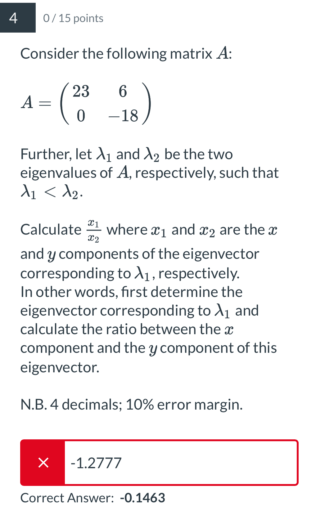 0 1 5 points Consider the following matrix A : A