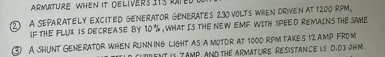 ( 2 ) A SEPARATELY EXCITED GENERATOR GENERATES 2