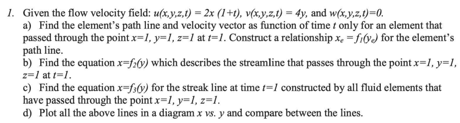 Given the flow velocity field: u ( x , y , z , t
