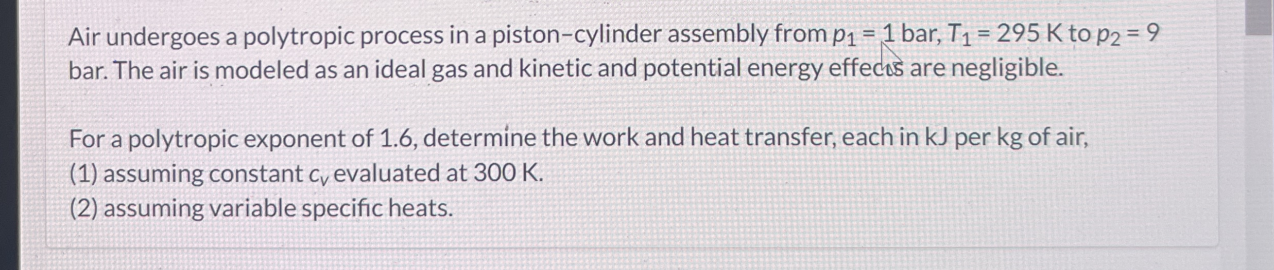 Air undergoes a polytropic process in a piston -