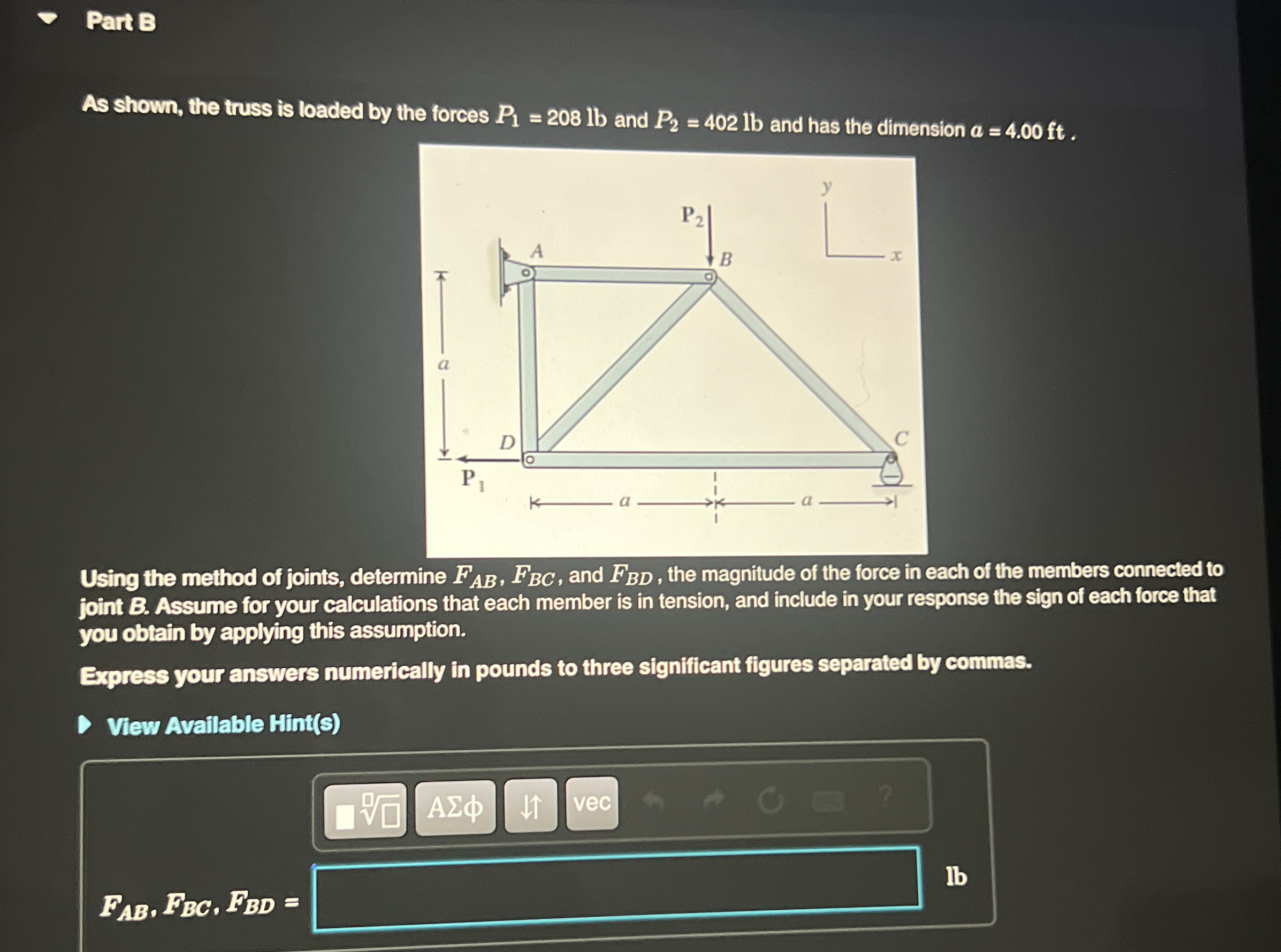 Part B As shown, the truss is loaded by the