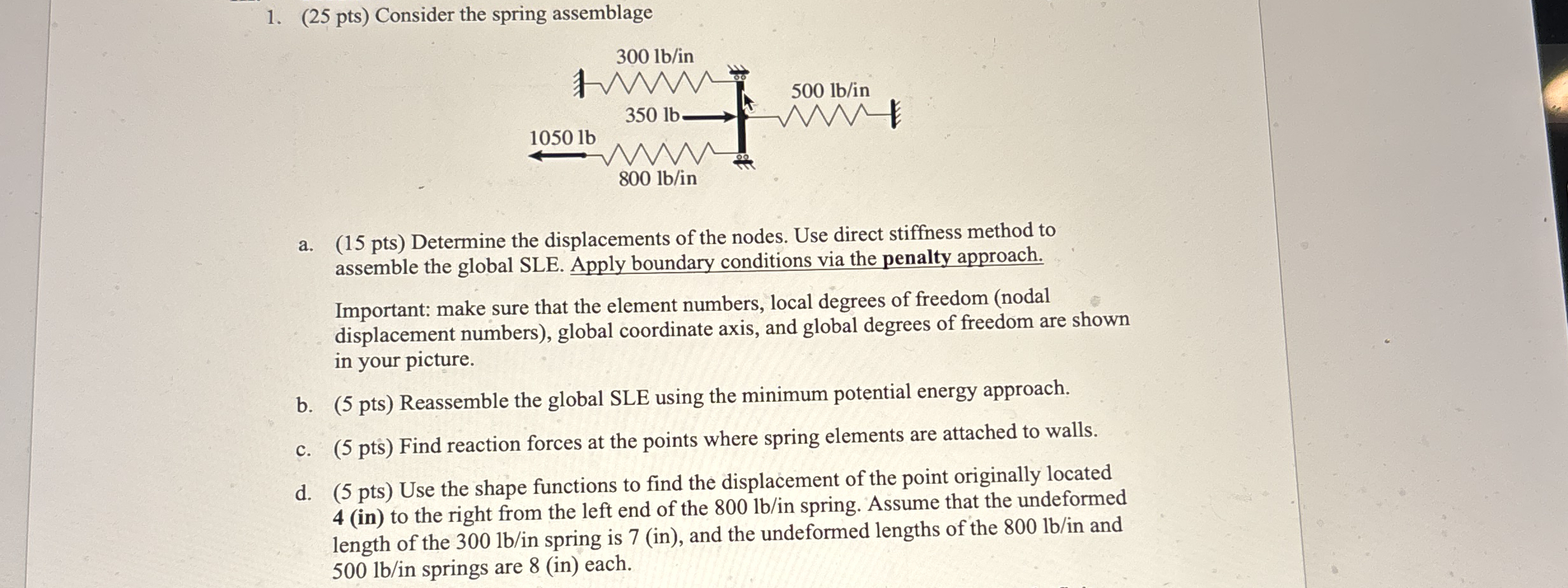 ( 2 5 p t s ) Consider the spring assemblage a .