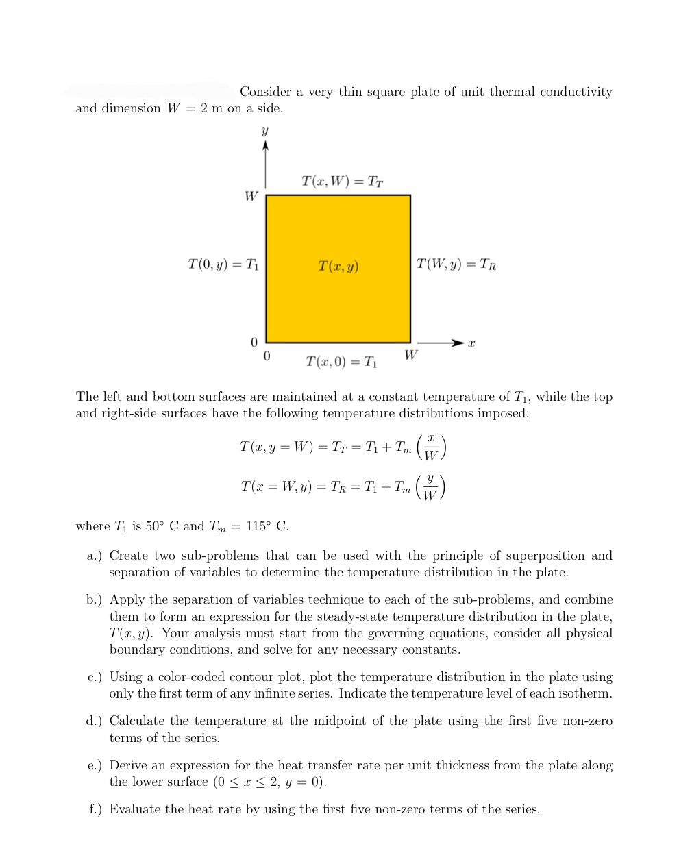 Consider a very thin square plate of unit thermal
