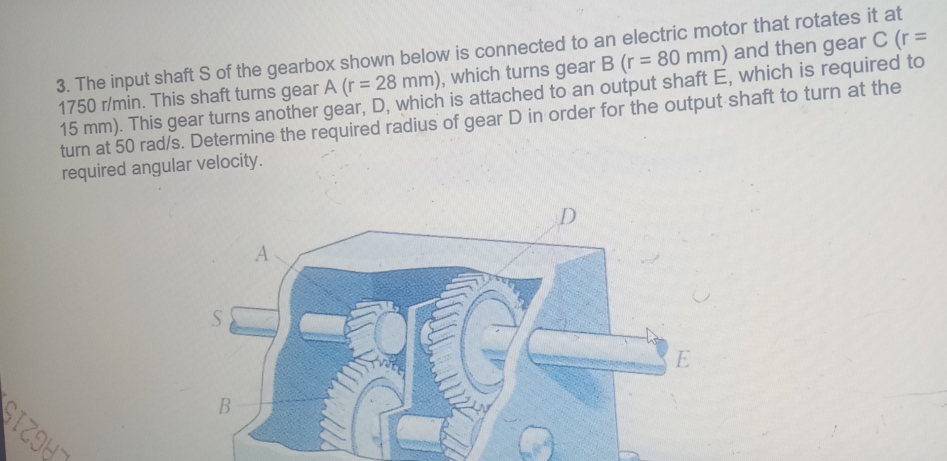 The input shaft S of the gearbox shown below is