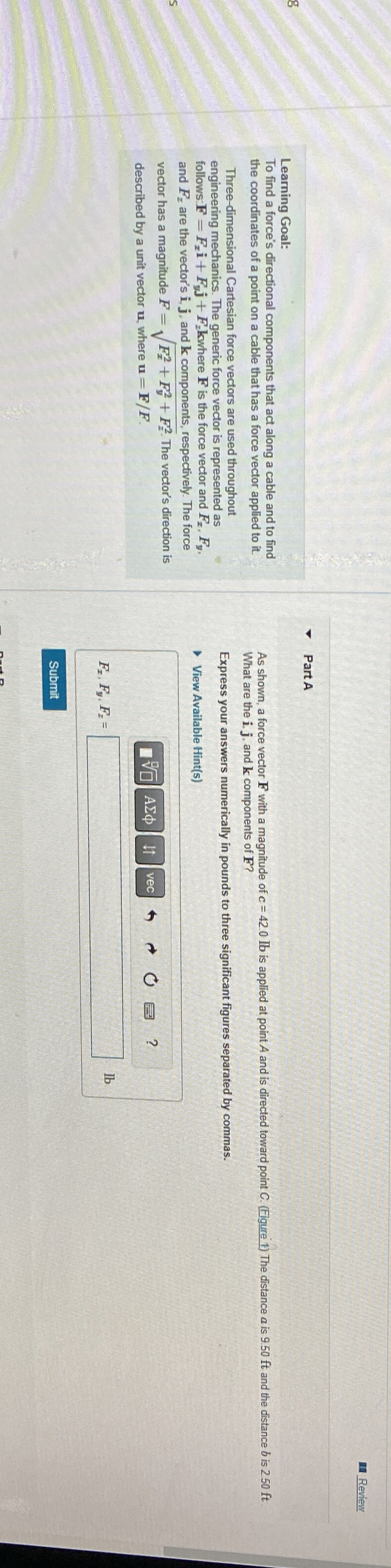 Review Learning Goal: To find a force's