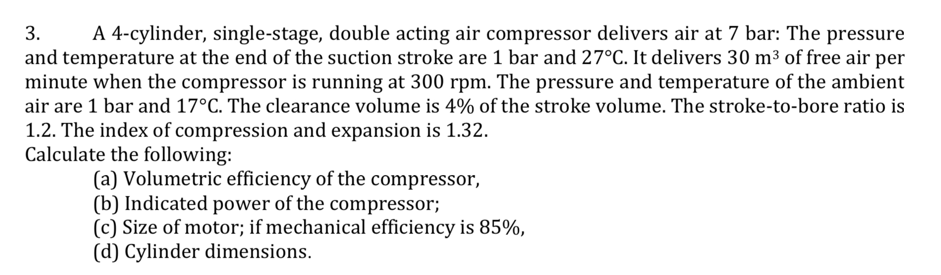 3 . A 4 - cylinder, single - stage, double acting