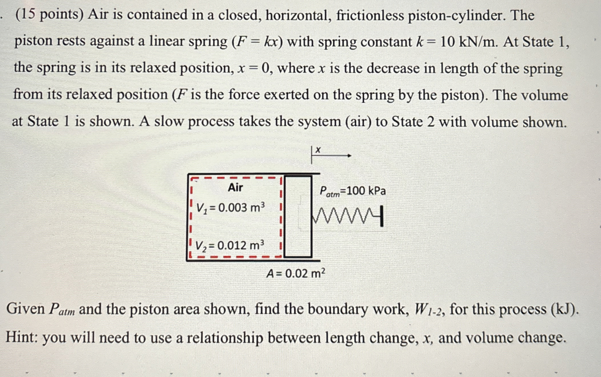 ( 1 5 points ) Air is contained in a closed,