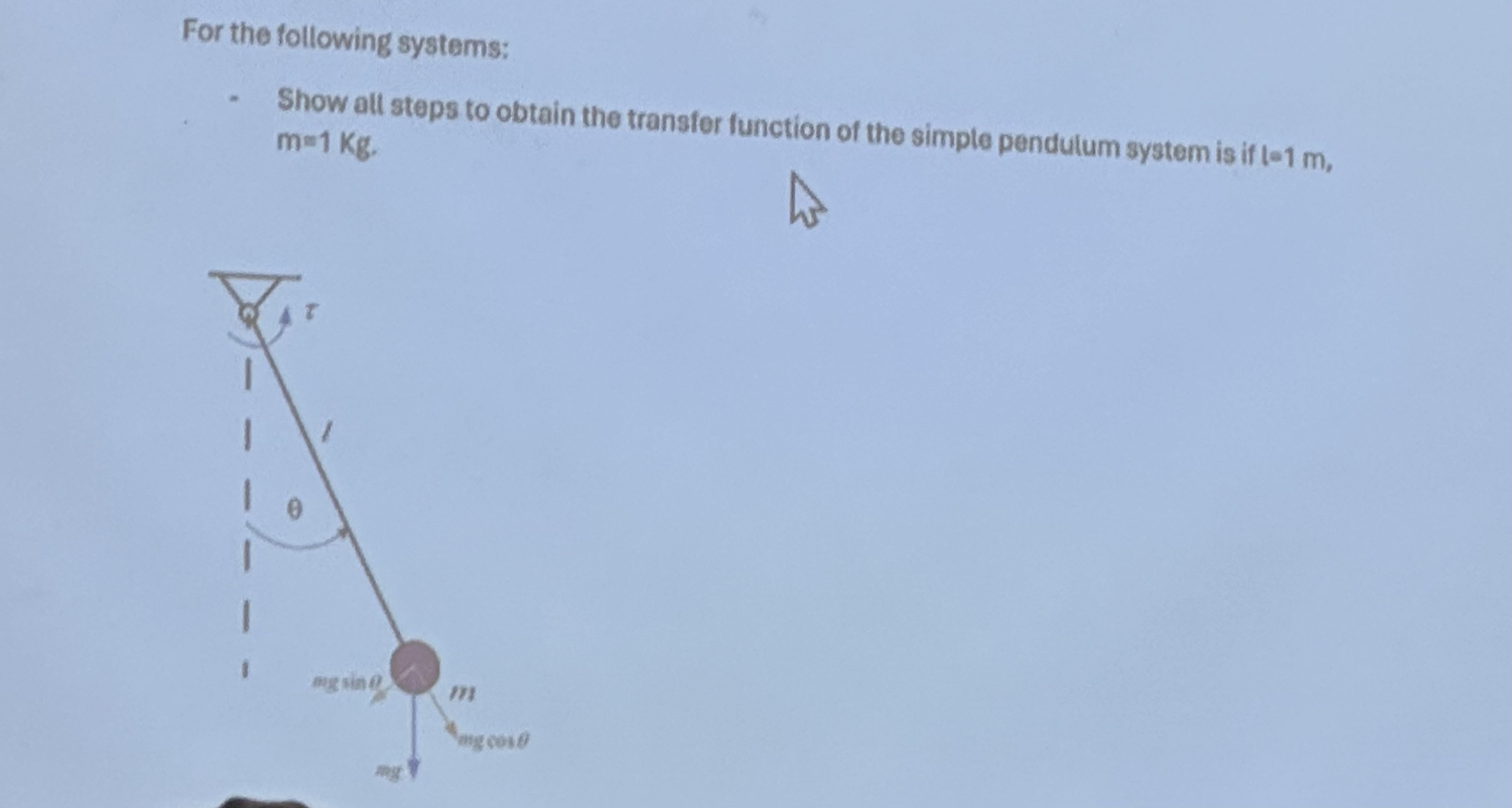 For the following systems: Show all steps to