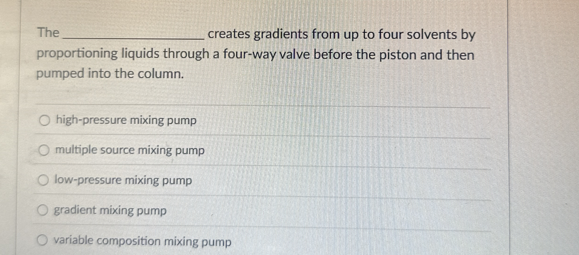 The reates gradients from up to four solvents by