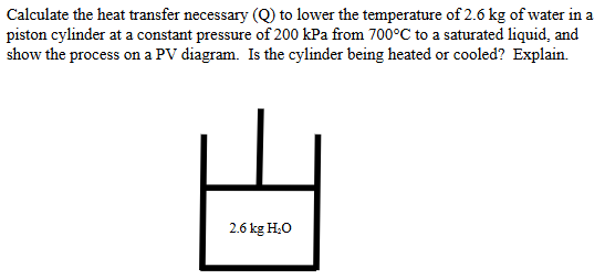 Calculate the heat transfer necessary ( Q ) to