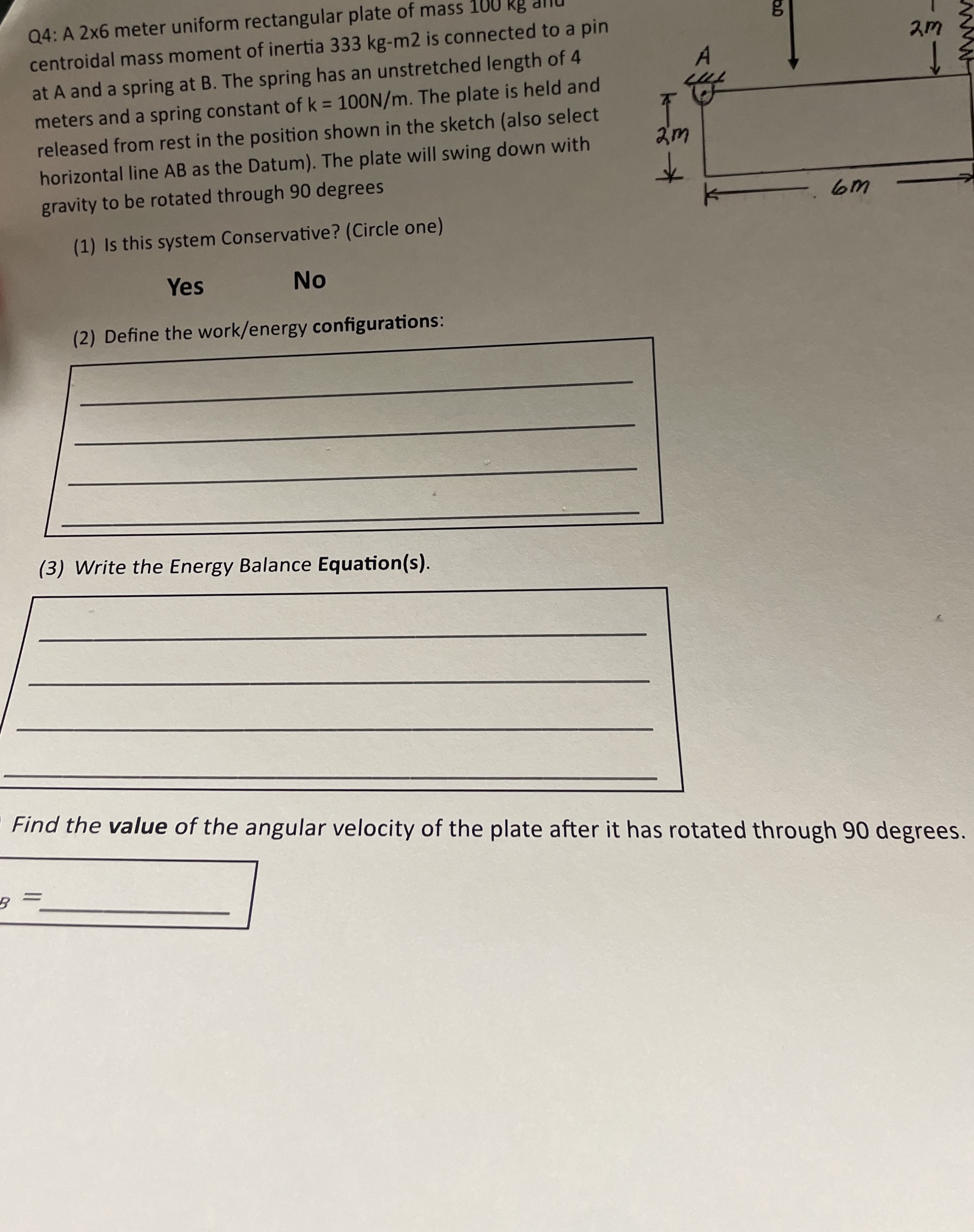 Q 4 : A 2 6 meter uniform rectangular plate of