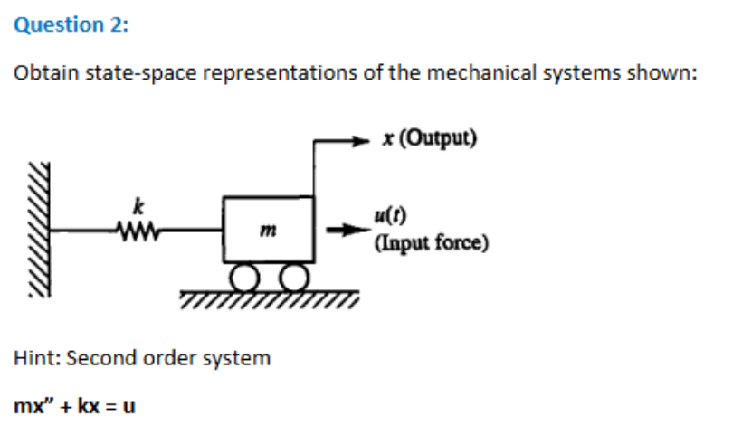 Question 2 : Obtain state - space representations