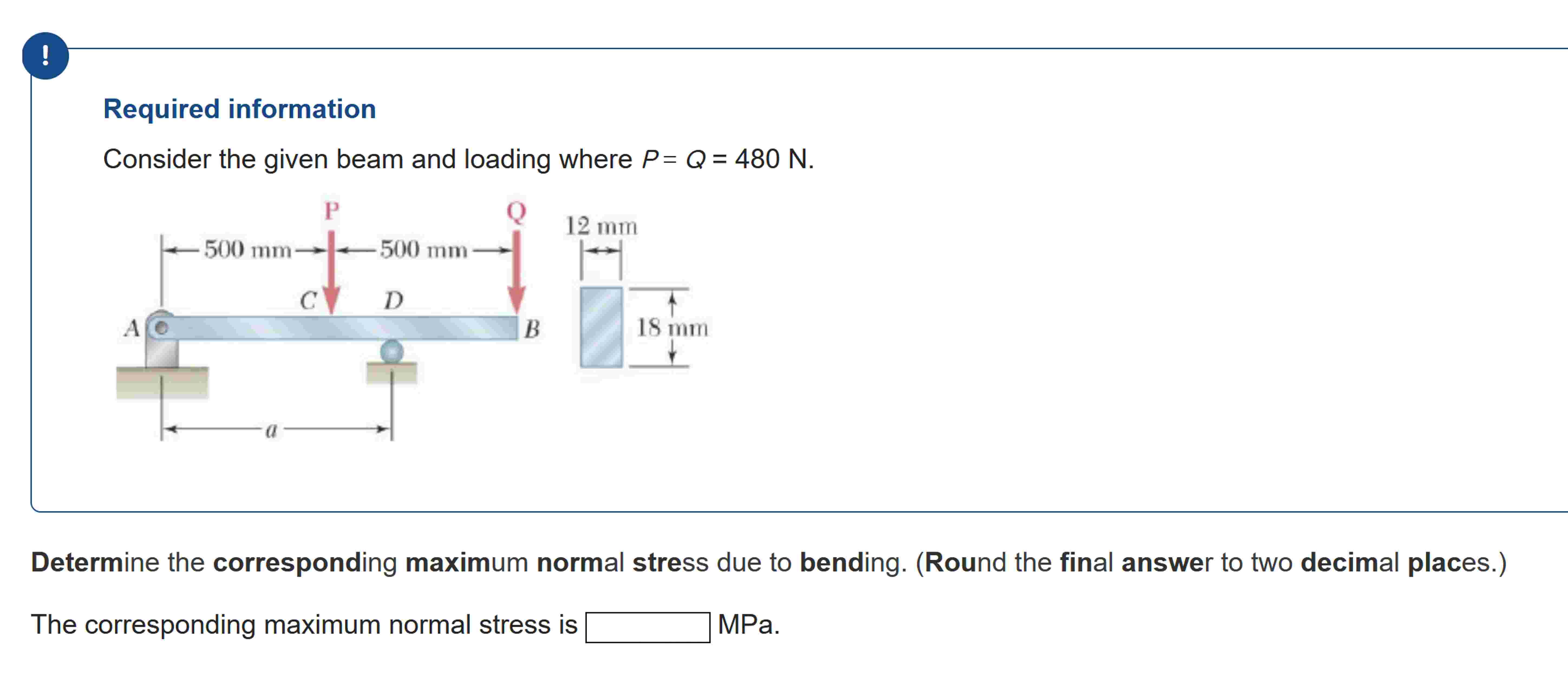 Required information Consider the given beam and