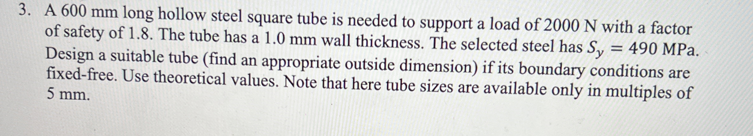 A 6 0 0 mm long hollow steel square tube is