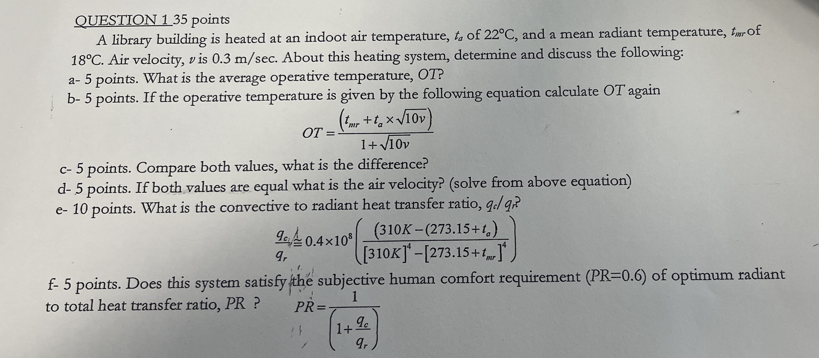 QUESTION 1 A library building is heated at an