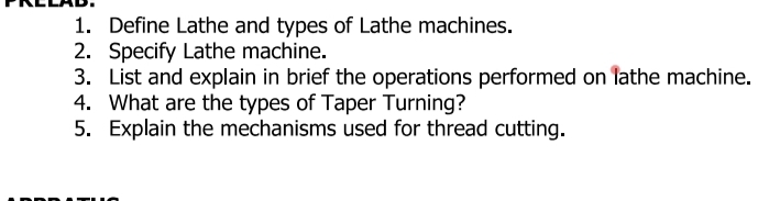 Define Lathe and types of Lathe machines. Specify