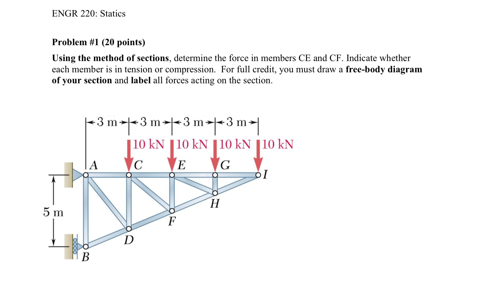 ENGR 2 2 0 : Statics Problem # 1 ( 2 0 points )