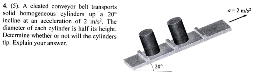 4 . ( 5 ) . A cleated conveyor belt transports