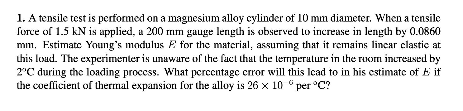 1 . A tensile test is performed on a magnesium