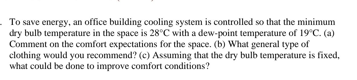 To save energy, an office building cooling system