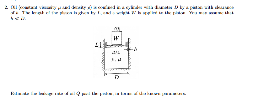 2 . Oil ( constant viscosity \ ( \ mu \ ) and
