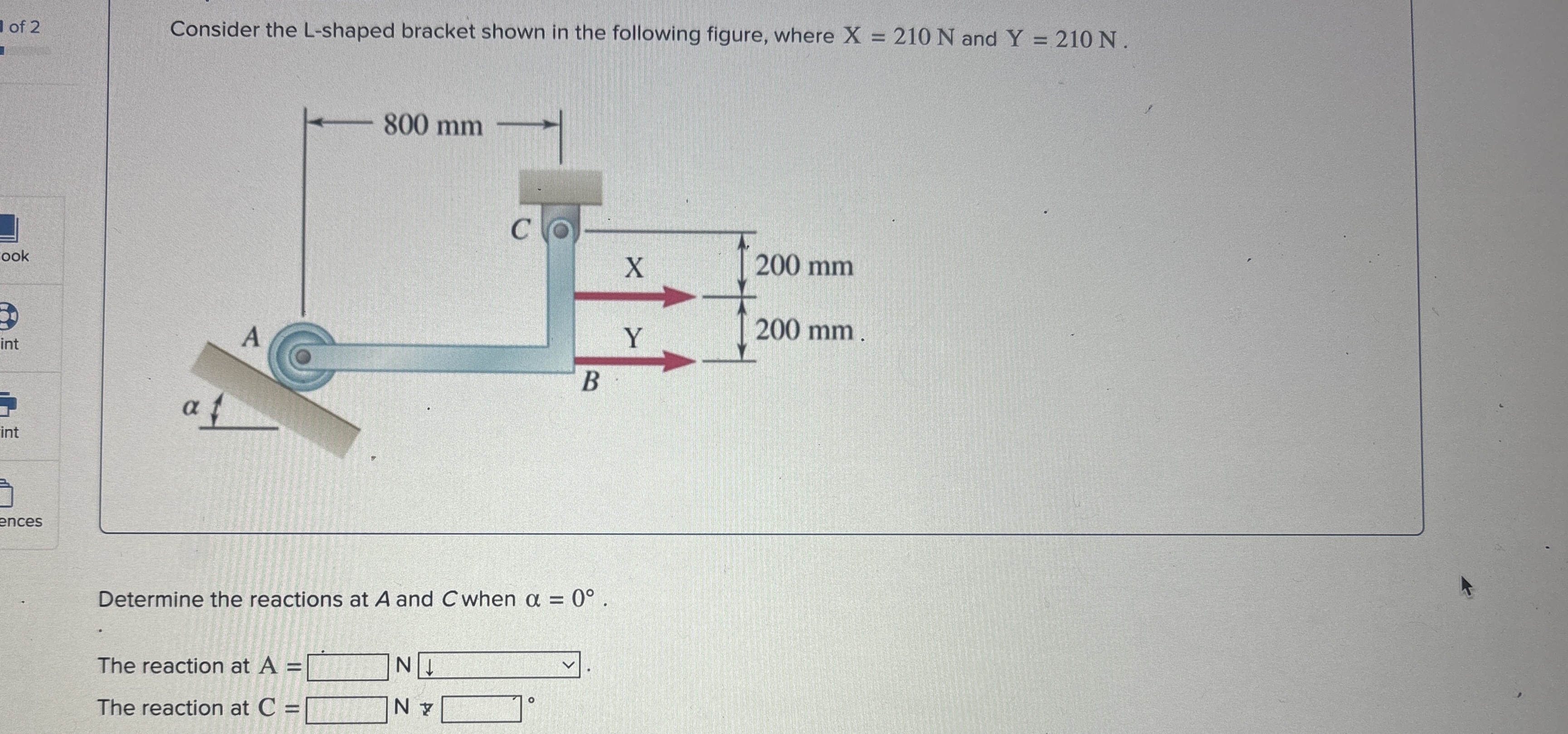 1 of 2 Consider the L - shaped bracket shown in