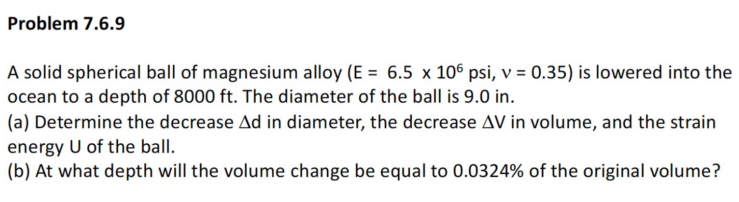 Problem 7 . 6 . 9 A solid spherical ball of