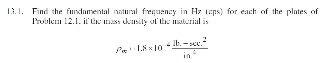 1 3 . 1 . Find the fundamental natural frequency