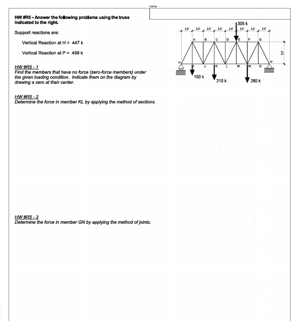 Answer the following problems using the truss's