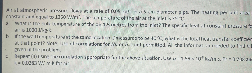 Air at atmospheric pressure flows at a rate of 0