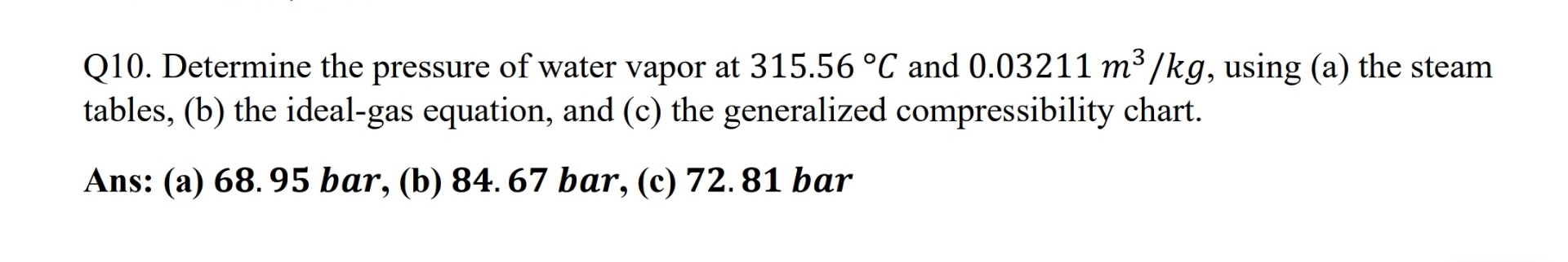 Q 1 0 . Determine the pressure of water vapor at
