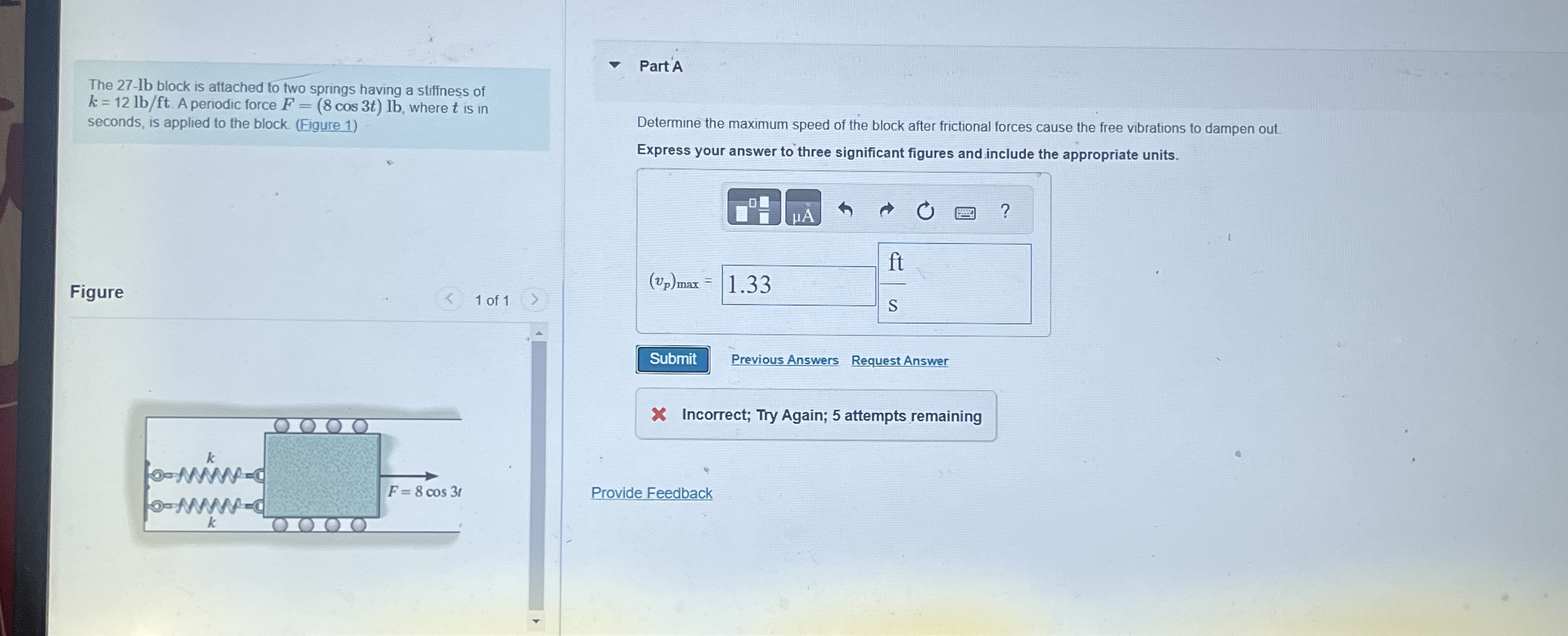 The 2 7 - lb block is attached to two springs