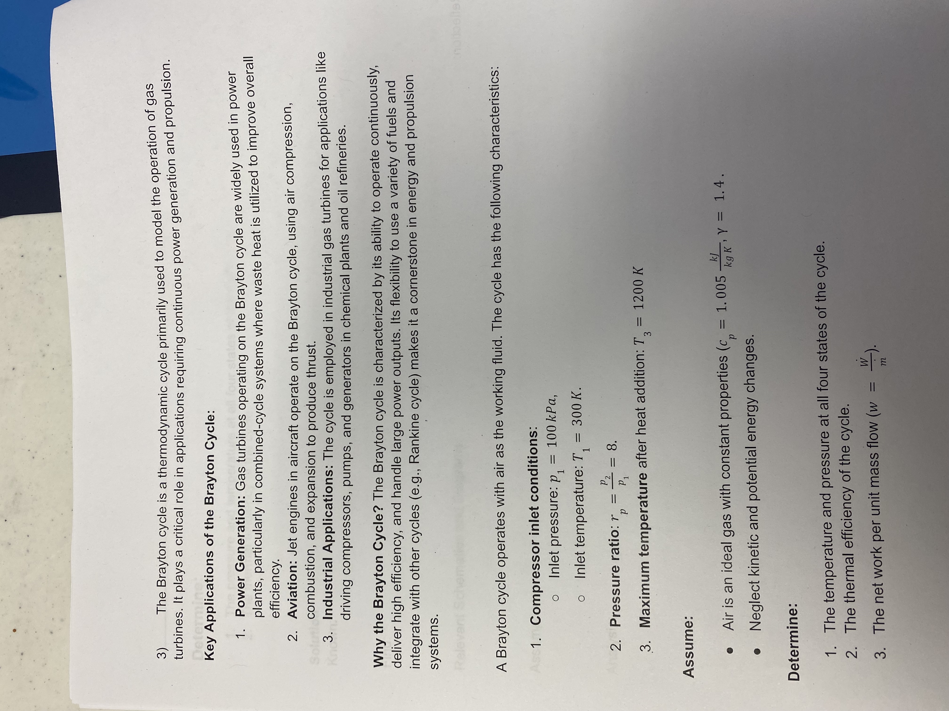 The Brayton cycle is a thermodynamic cycle