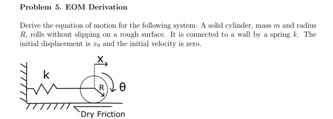 Problem 5 . EOM Derivation Derive the equation of
