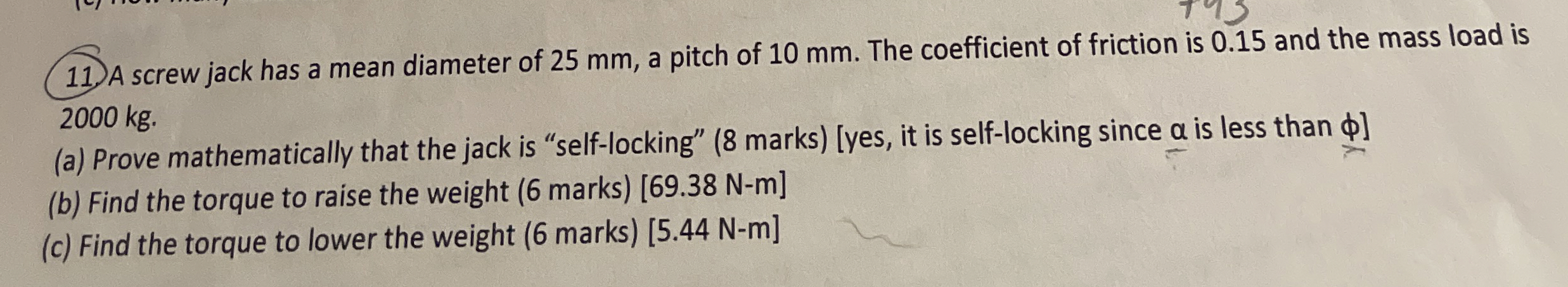 A screw jack has a mean diameter of 2 5 mm , a