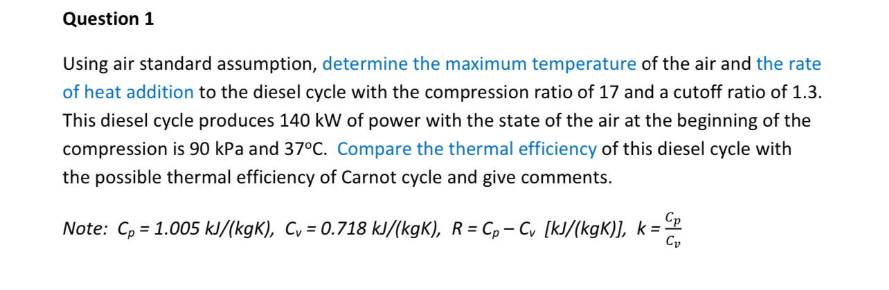 Question 1 Using air standard assumption,