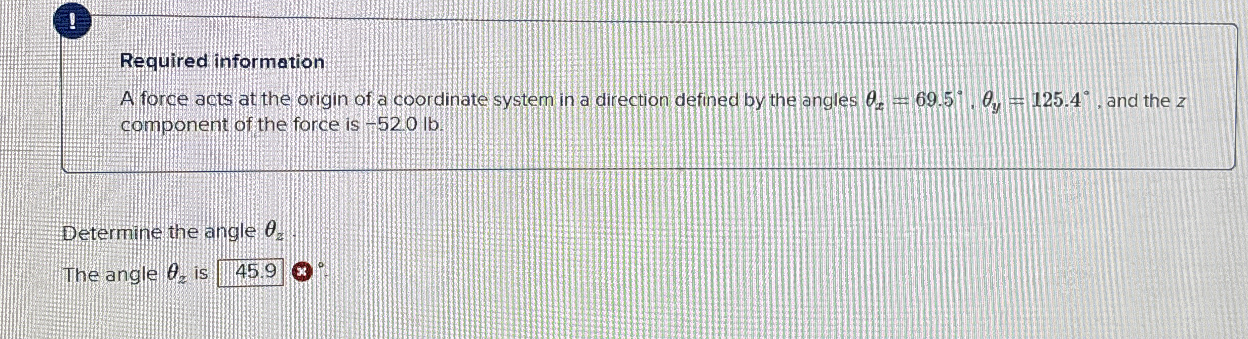 1 Required information A force acts at the origin