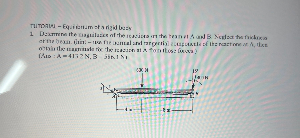 TUTORIAL - Equilibrium of a rigid body Determine