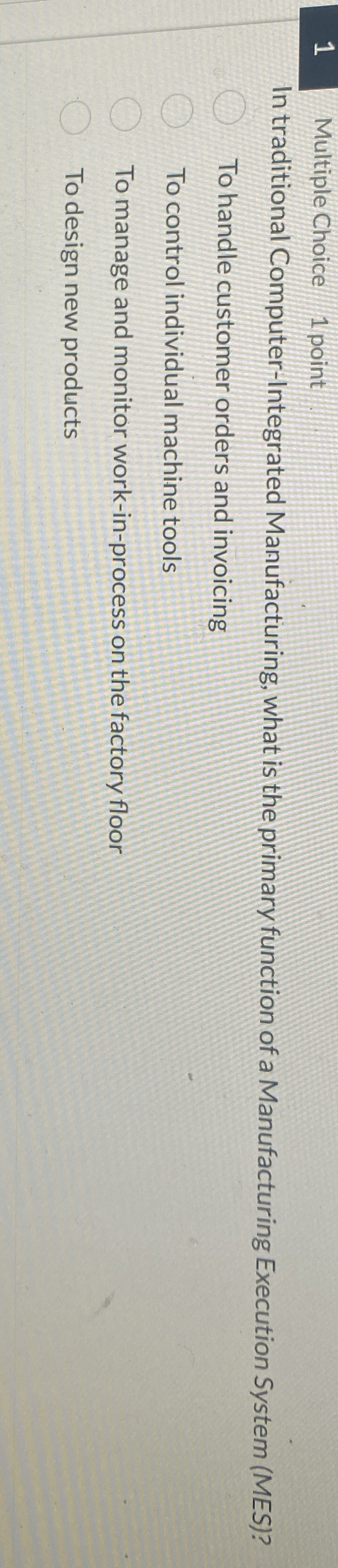 1 Multiple Choice 1 point In traditional Computer