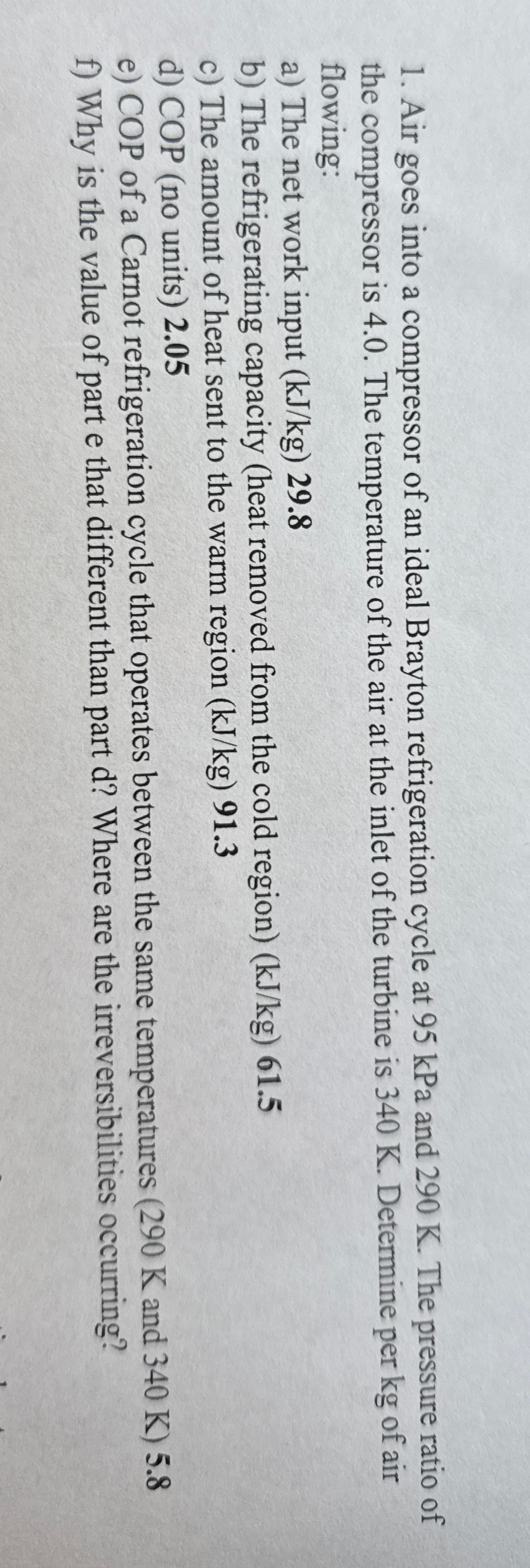 Air goes into a compressor of an ideal Brayton
