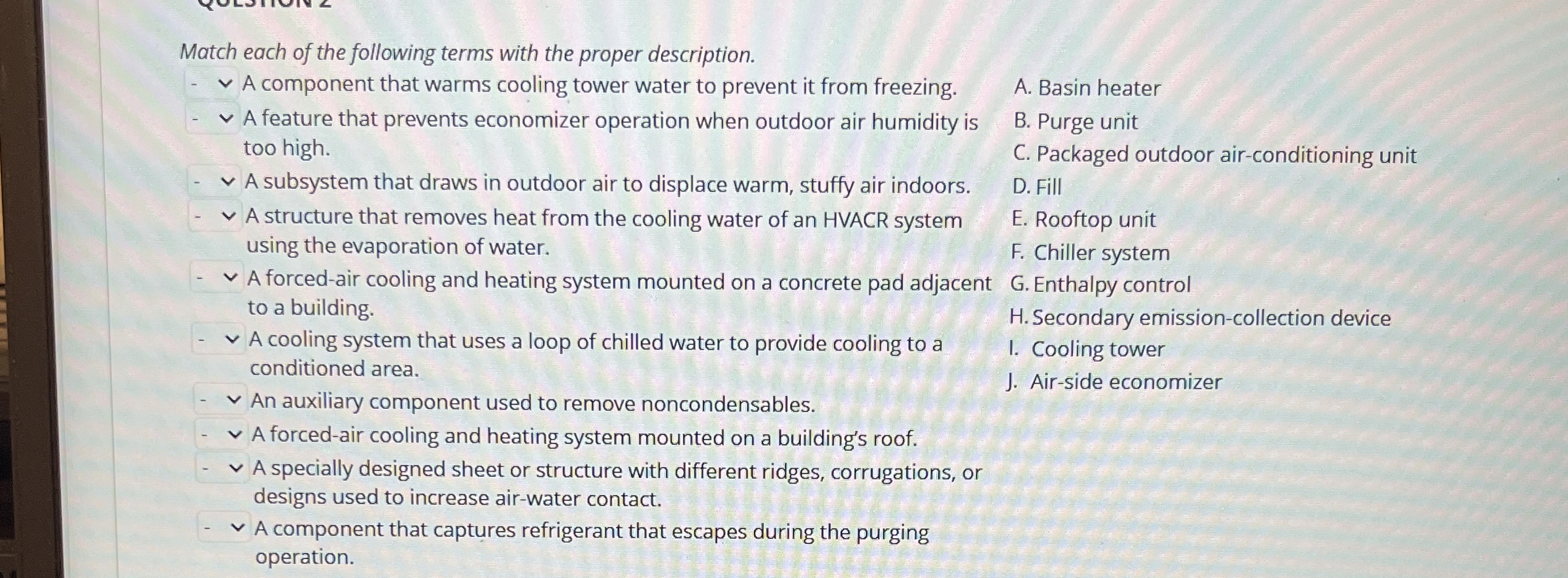 Match each of the following terms with the proper