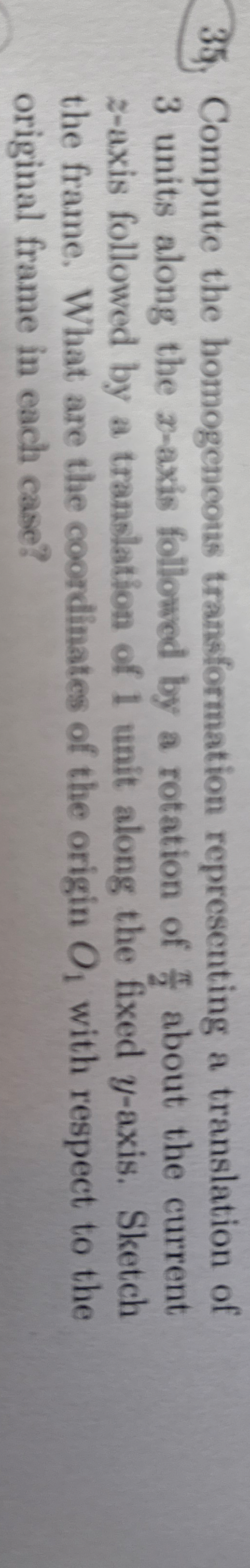 Compute the homogencous transformation