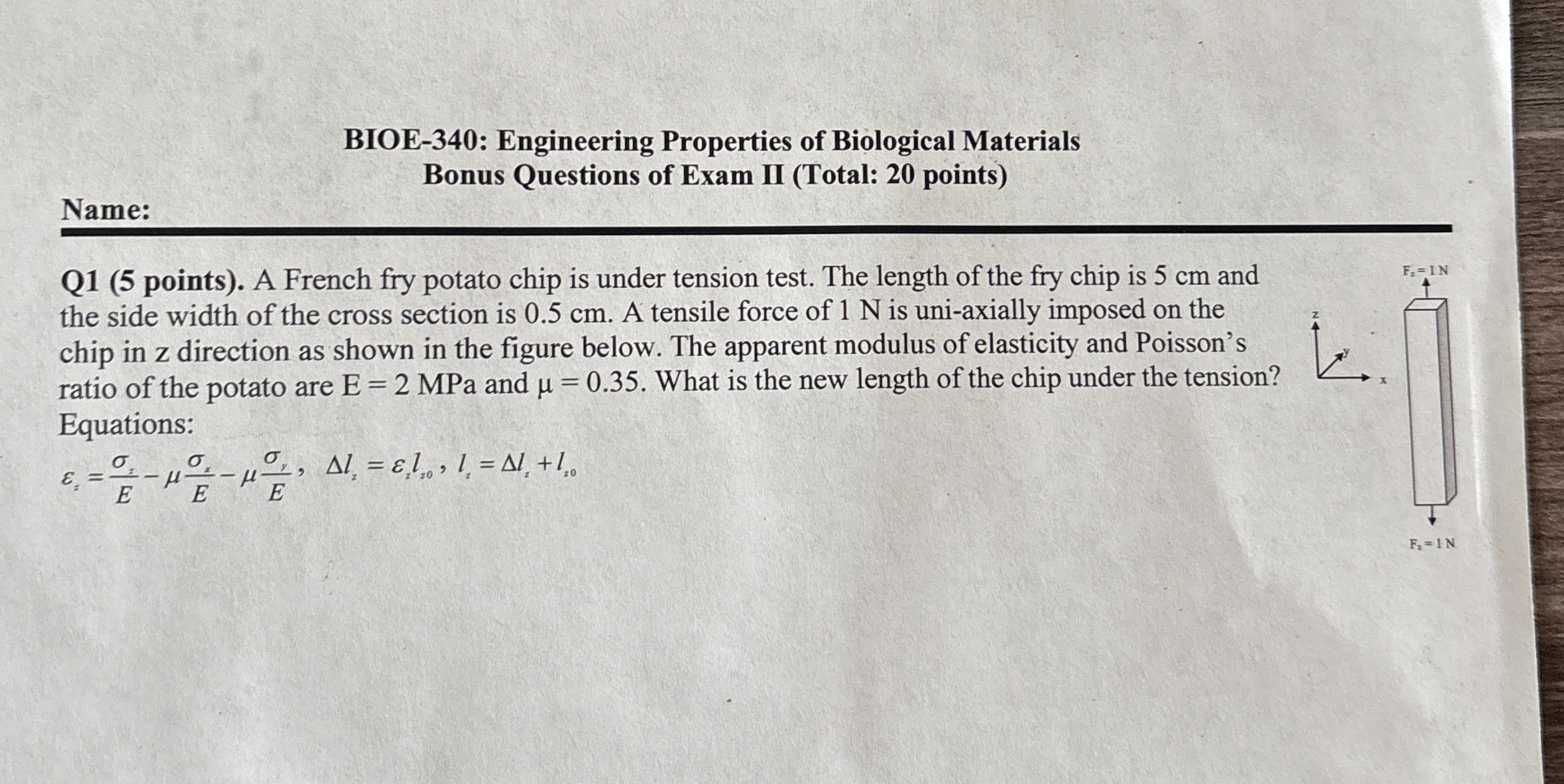 BIOE - 3 4 0 : Engineering Properties of