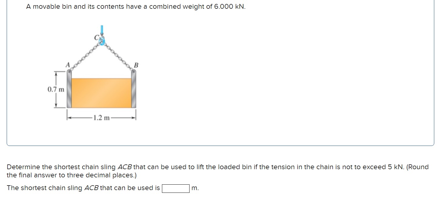 A movable bin and its contents have a combined