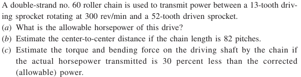 A double - strand no . 6 0 roller chain is used
