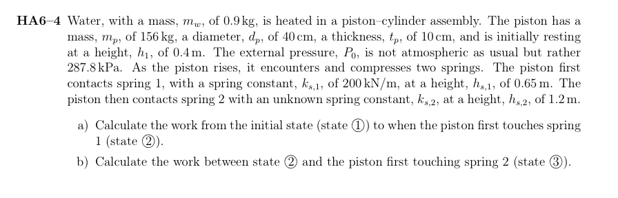 HA 6 - 4 Water, with a mass, m w , of 0 . 9 kg ,